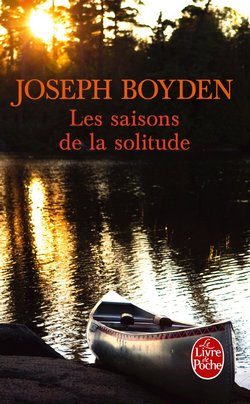 Lire la suite à propos de l’article Les Saisons de la solitude – Joseph Boyden