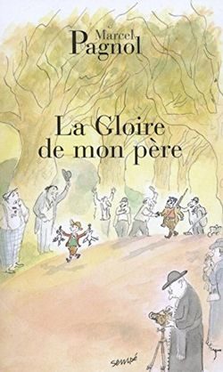 Lire la suite à propos de l’article La gloire de mon père de  Marcel Pagnol