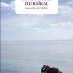 Bons baisers du Baikal – Nouvelles de Sibérie – Géraldine Dunbar
