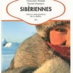 Sibériennes : Voyage aux confins de la taïga