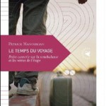 Le temps du Voyage Patrick Manoukian