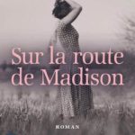 sur la route de madison le livre