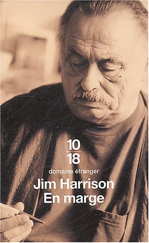 En Marge Mémoires - Jim Harrison