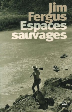 Espaces Sauvages de Jim Fergus 