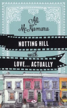 Notting Hill with love... Actually de Ali McNamara  