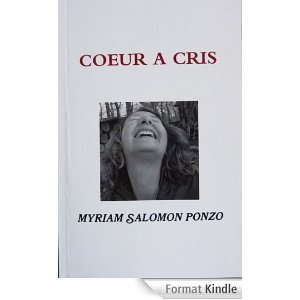 Coeur à cris de Myriam Salomon Ponzo  