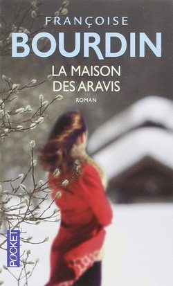 Lire la suite à propos de l’article La maison des Aravis de Françoise Bourdin