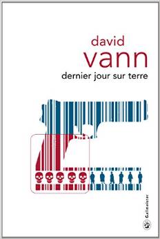 Dernier jour sur terre de David Vann 