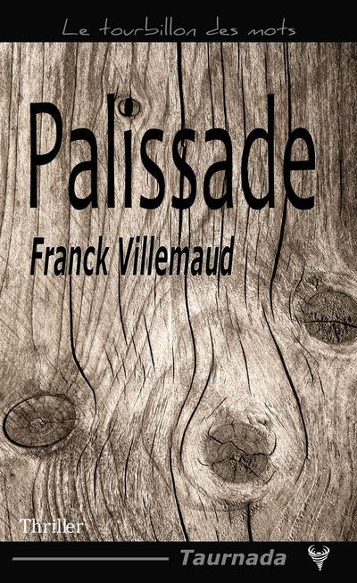  Palissade de Franck Villemaud