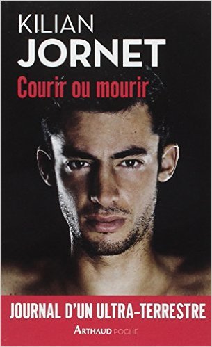 Livre Courir ou mourir kilian jornet