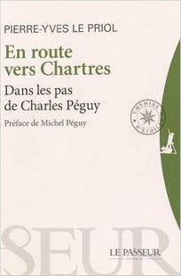 En route vers Chartres : Dans les pas de Charles Péguy