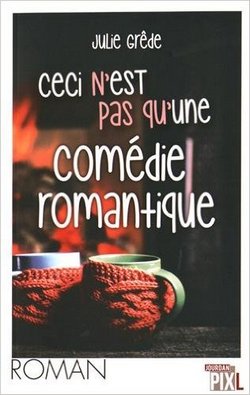 Livre Ceci n'est pas qu'une comedie romantique