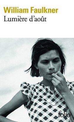Lire la suite à propos de l’article Lumière d&rsquo;août  –  William Faulkner