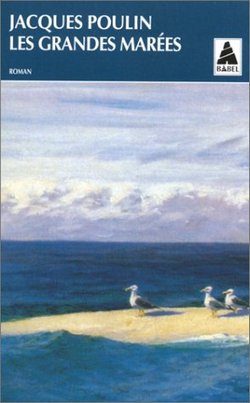 Lire la suite à propos de l’article Les grandes marées de Jacques Poulin