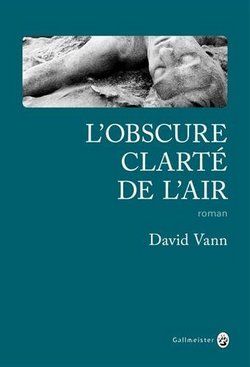 livre obscure clarte de l air de david vann