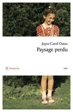 Lire la suite à propos de l’article Paysage perdu de Joyce Carol Oates