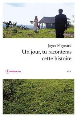 Lire la suite à propos de l’article Un jour tu raconteras cette histoire  de joyce Maynard