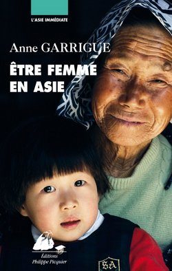 Lire la suite à propos de l’article Etre femme en Asie de Anne Garrigue