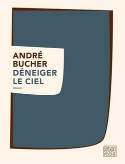 livre andre bucher Deneiger le ciel