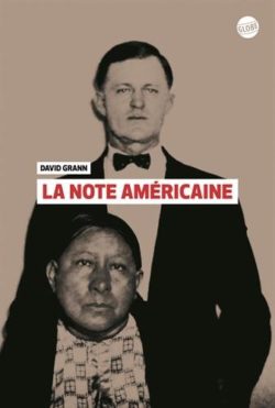 Lire la suite à propos de l’article La note américaine de  David Grann
