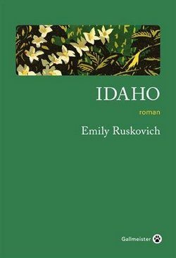 Lire la suite à propos de l’article Idaho de Emily Ruskovich | Gallmeister