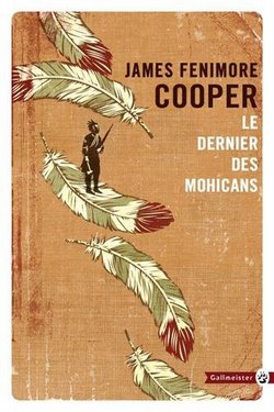 le dernier des mohicans James Fenimore Cooper Gallmeister