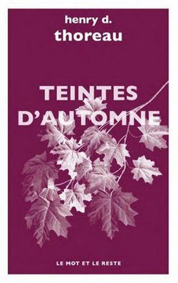Lire la suite à propos de l’article Teintes d&rsquo;automne de Henry d Thoreau