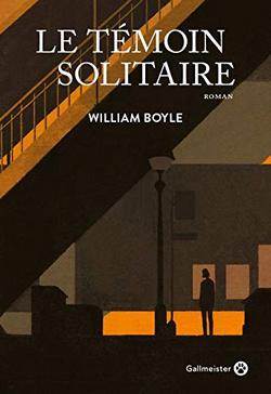 livre Le témoin solitaire  de William Boyle Gallmeister