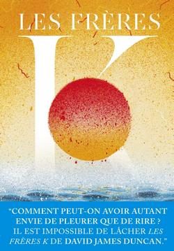 Lire la suite à propos de l’article Les frères K de David James Duncan
