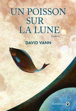 Livre david Vann un poisson sur la lune Gallmeister