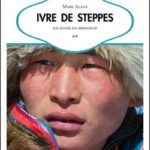 ivre de steppes Livre TransborealMarc Alaux