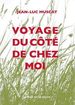 livre Voyage du cote de chez moi Jean Luc Muscat