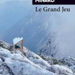 livre le grand jeu cecile minard Rivage