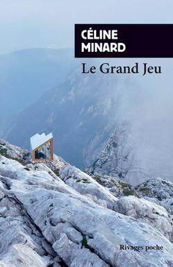 livre le grand jeu cecile minard Rivage