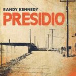 livre presidio randy kennedy