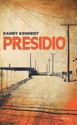 Lire la suite à propos de l’article Presidio de Randy Kennedy – Delcourt