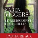 livre Le bruissement des feuilles de Karen Viggers