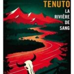 Livre la riviere de sang de Jim Tenudo chez Gallmeister