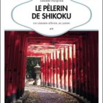 récit Le Pelerin de shikoku Transboreal