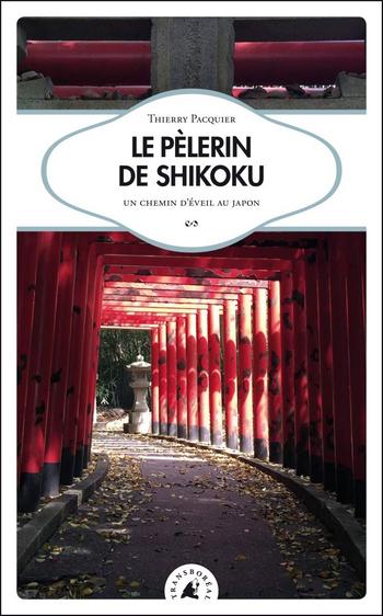 récit Le Pelerin de shikoku Transboreal