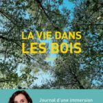 Recit la vie dans les bois de Jennifer Murzea