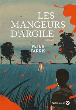 Lire la suite à propos de l’article Les mangeurs d&rsquo;argile de Peter Farris |  Gallmeister