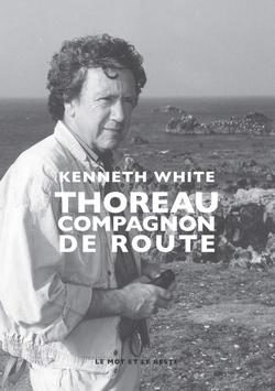 Lire la suite à propos de l’article Thoreau : Compagnon de route de Kenneth White
