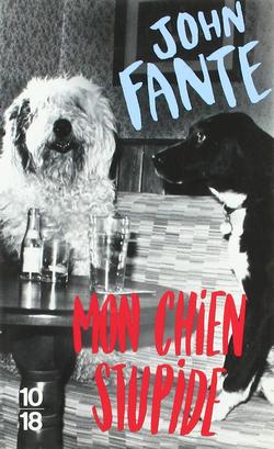 Mon chien stupide livre John Fante