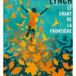 Gallmeister Le chant de la frontière LYNCH JIM