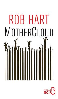 livre MotherCloud Rob Hart