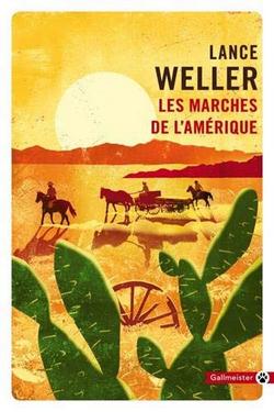 les marches de l'ameriques de Lance Weller