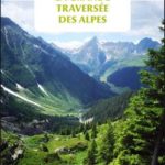 livre La grande Traversée des Alpes – Jérôme Colonna D’Istria