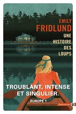 Une histoire des loups d’Emily Fridlund 