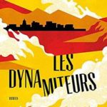 Livre Les dynamiteurs benjamin whitmer Gallmeister